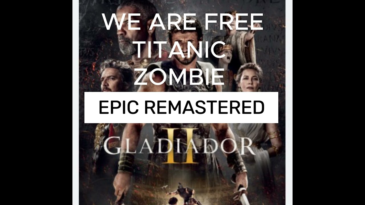 Epic Remastered Cinematic Masterpiece: Gladiator, Titanic, & Zombie #gladiator #epicmusic #music