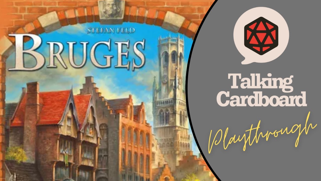 Bruges - Teach & Playthrough