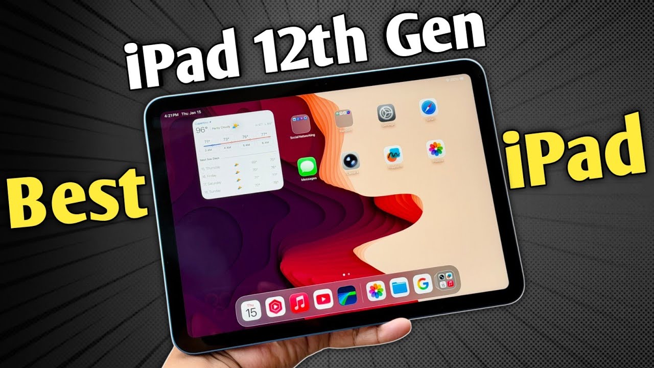 iPad 12th Gen - It's Perfect | iPad 12th Gen