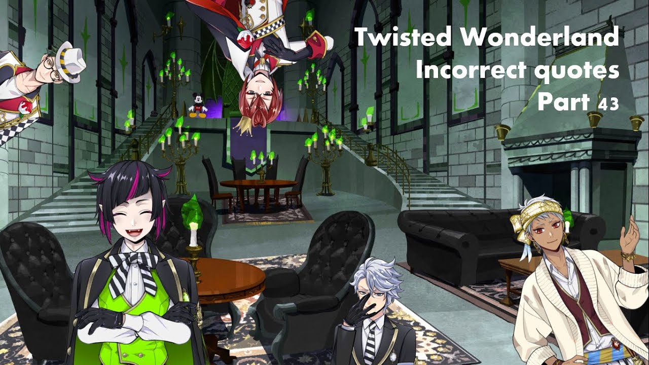 Twisted Wonderland incorrect quotes 43