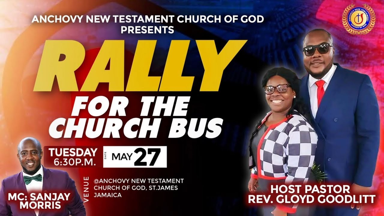RALLY FOR THE CHURCH BUS   ANCHOVY NEW TESTAMENT C O G｜ TUESDAY MAY 27, 2025
