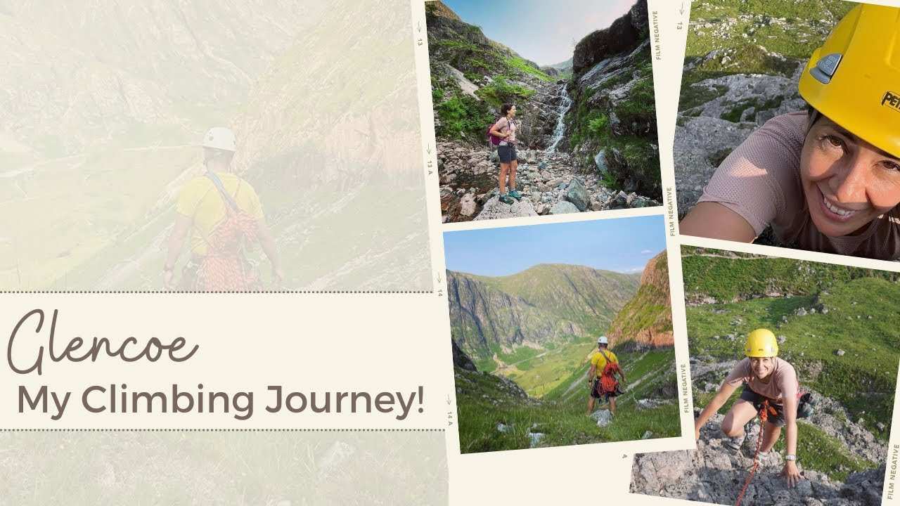 From Glencoe and Beyond: Come With Me On My Climbing Journey! 🧗🏻‍♀️