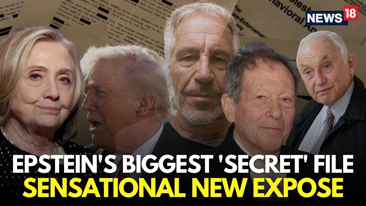Live | Epstein&rsquo;s Biggest &lsquo;Secret&rsquo; File? Sensational New Expos&eacute; Sparks Fresh Questions | N18G