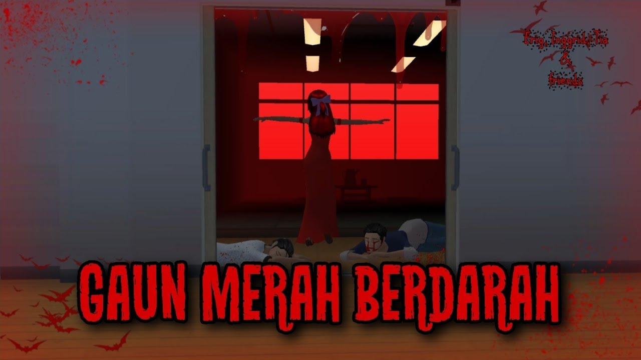 GAUN MERAH BERDARAH || HORROR MOVIE SAKURA SCHOOL SIMULATOR