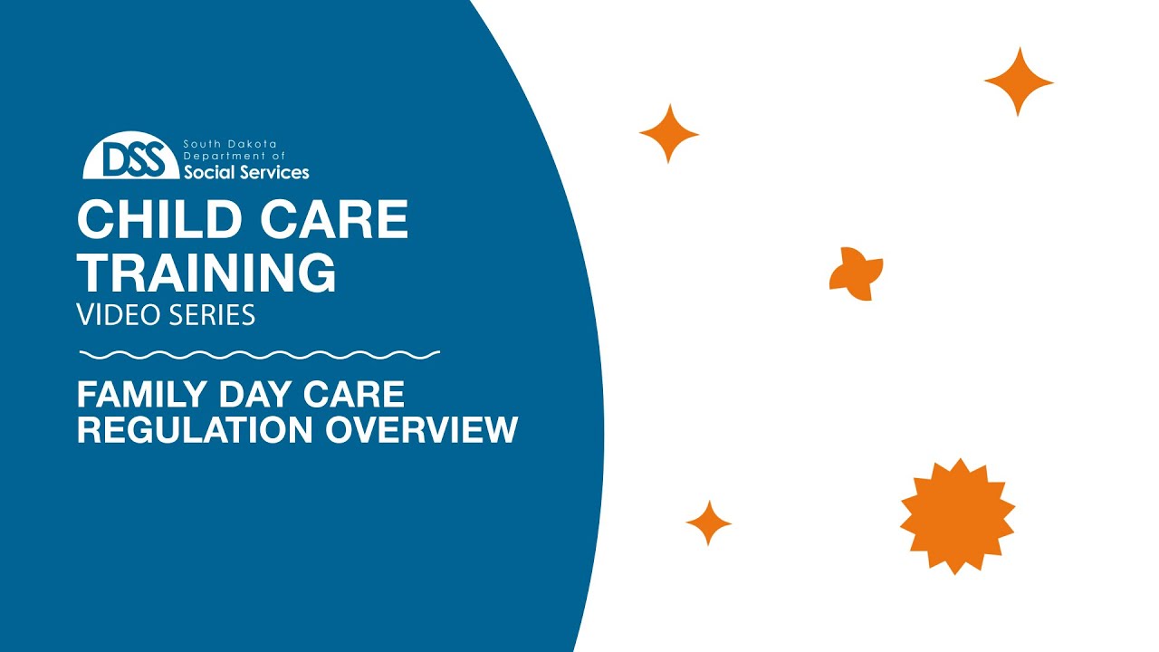 DSS Child Care Training: Family Day Care Regulation Overview
