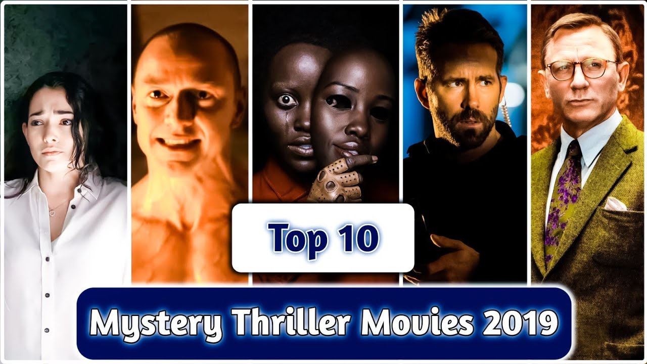 Top 10 Thriller Movies | Must Watch Mystery Thriller Movies 2019 | Top Movies
