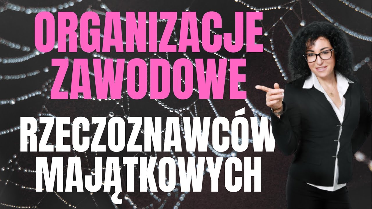 #136 Do jakiej organizacji zawodowej rzeczoznawców majątkowych przystąpić i czy warto to zrobić