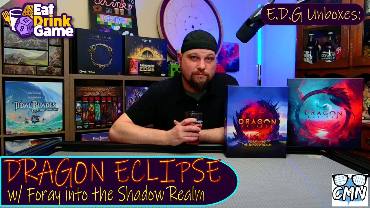 E.D.G Unboxes: Dragon Eclipse & Foray into the Shadow Realm w/ Sundrop Miniatures. @awakenrealms
