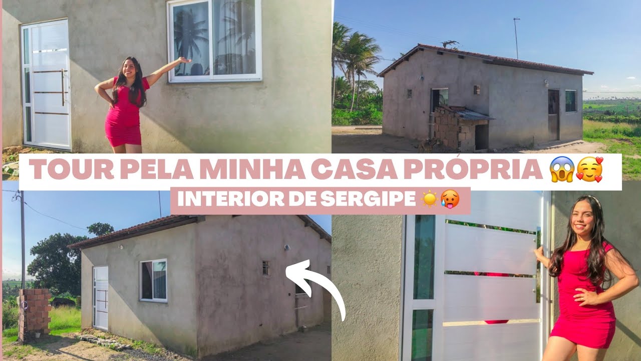 TOUR PELA MINHA CASA PRÓPRIA NO INTERIOR DE SERGIPE 🥰🙏🏻