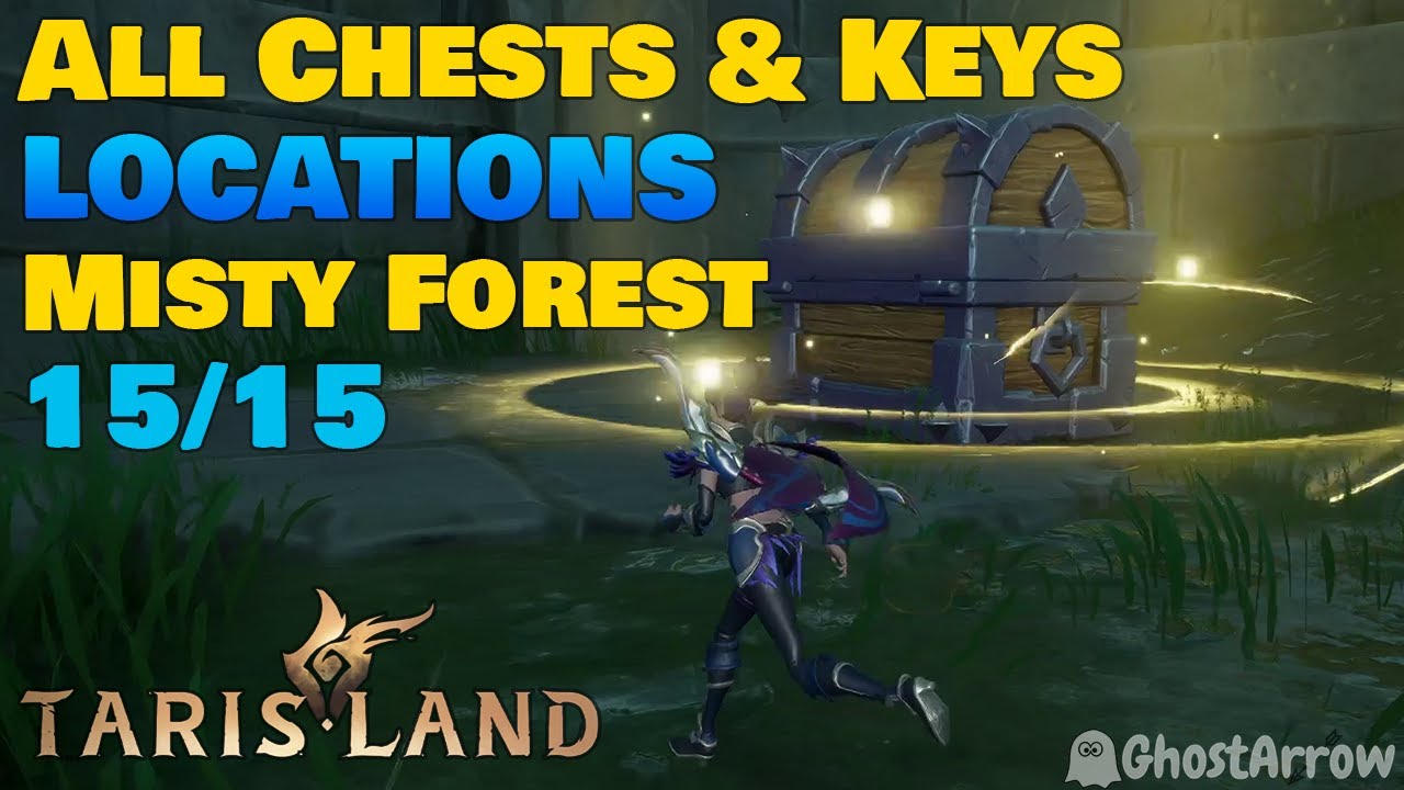 Tarisland - Misty Forest All Chests & Keys Locations
