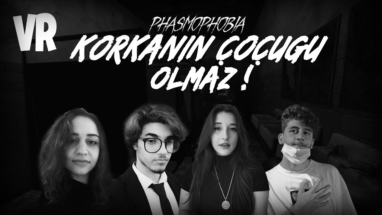 KORKANIN ÇOCUĞU OLMAZ! | PHASMOPHOBIA VR