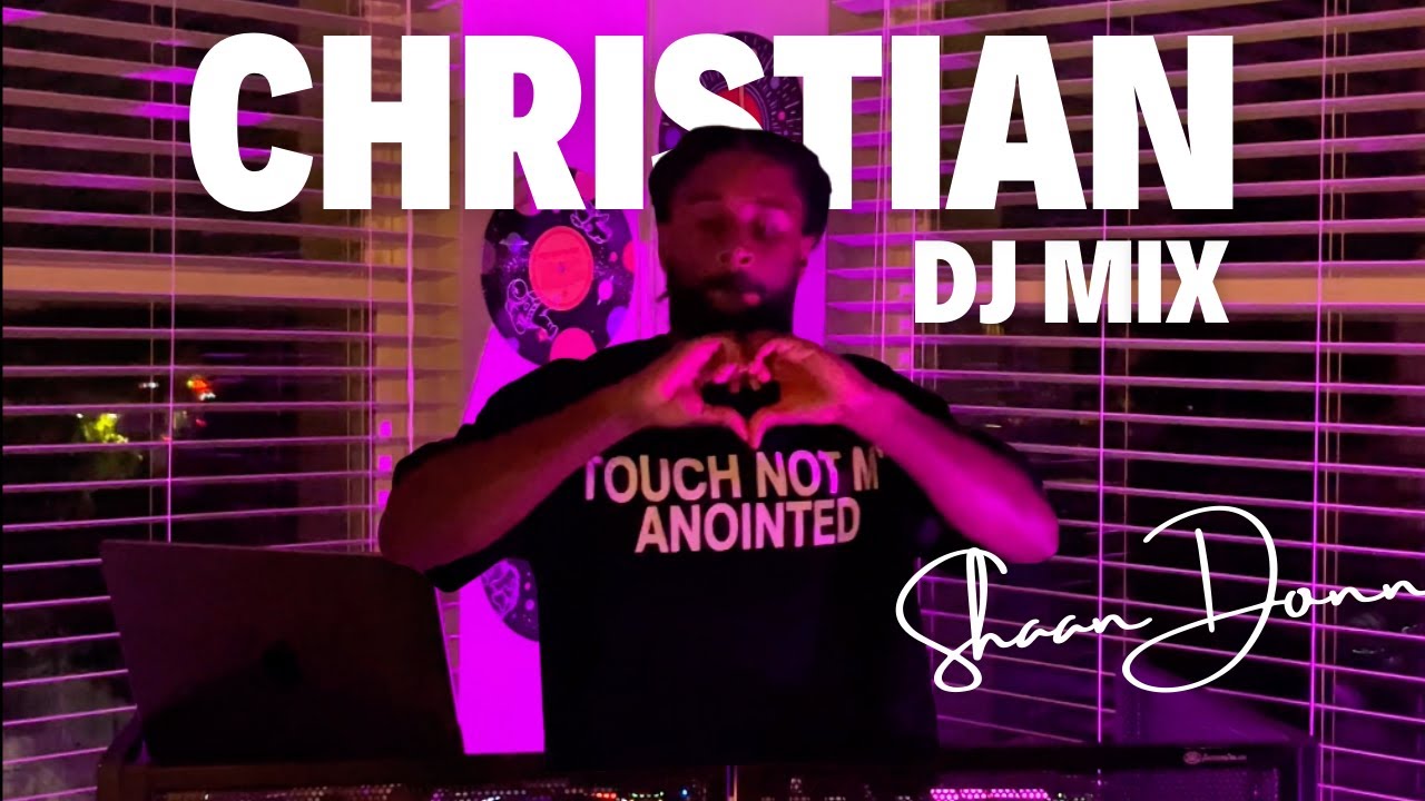2025 Christian DJ Mix | Gospel Hip Hop & R&B | Shaan Donn