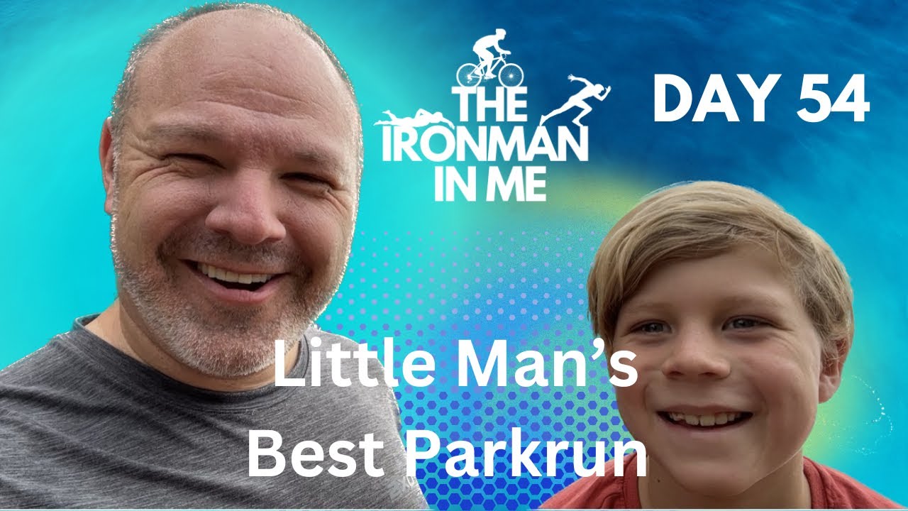 THE IRONMAN IN ME - Day 54 - Little Man&rsquo;s Parkrun PB
