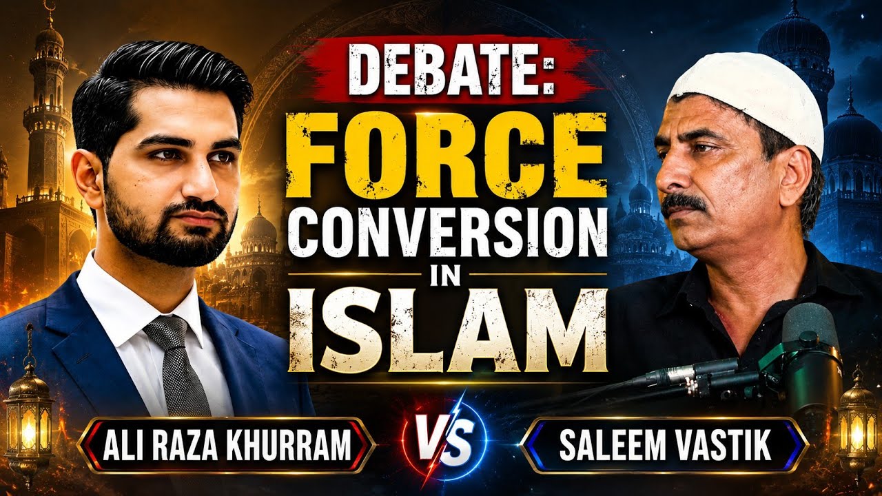 Force Conversion in Islam || Debate || Ali Raza Khurram Vs Saleem Wastik
