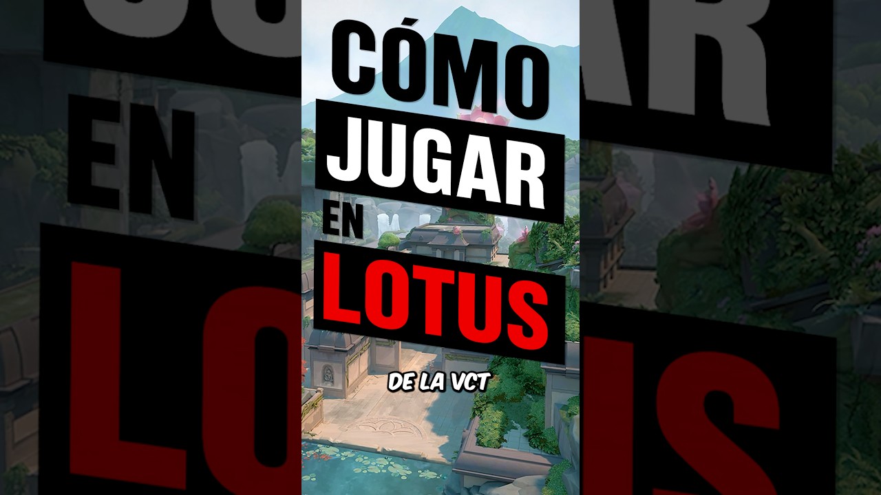 Est&aacute;s Jugando MAL En El Mapa De LOTUS