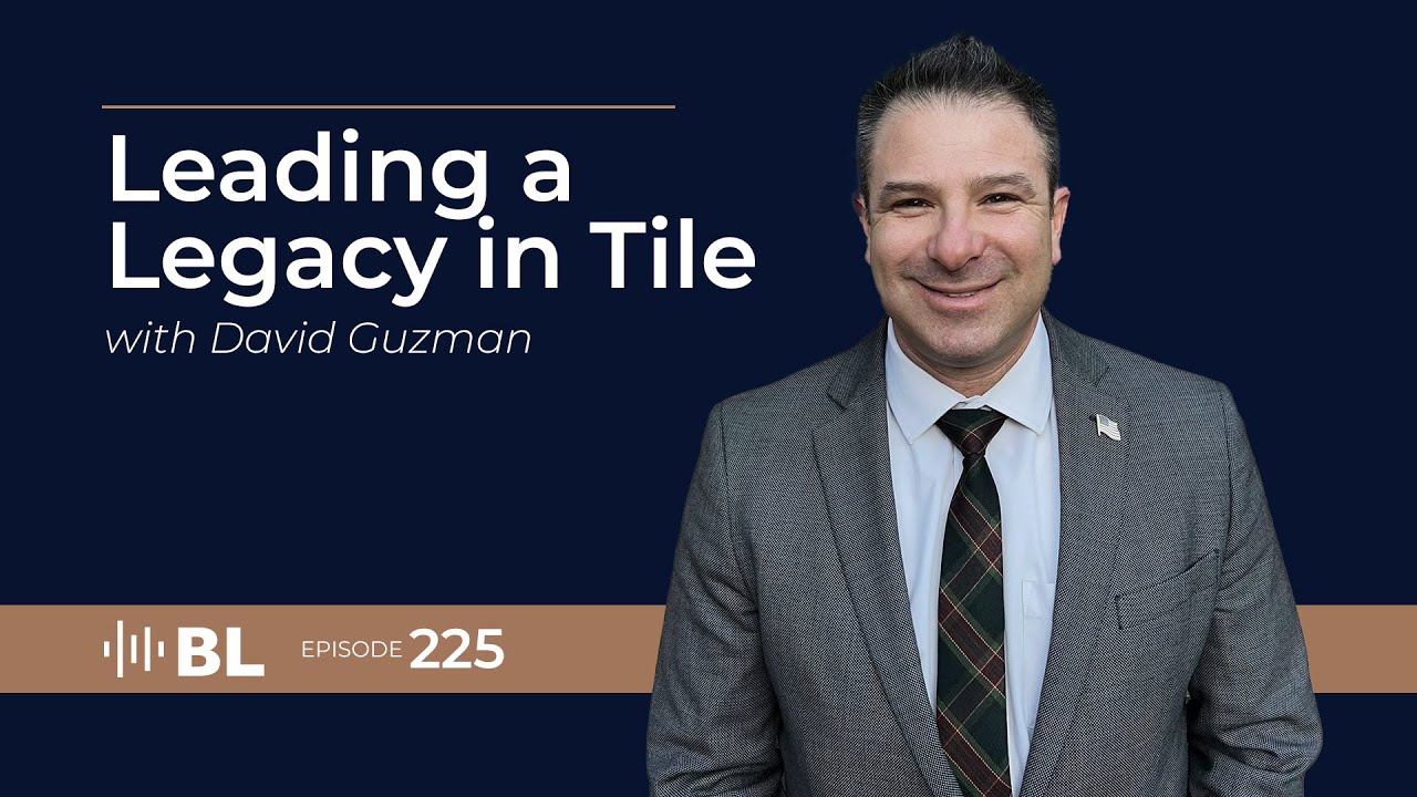 Leading a Legacy in Tile with David Guzman