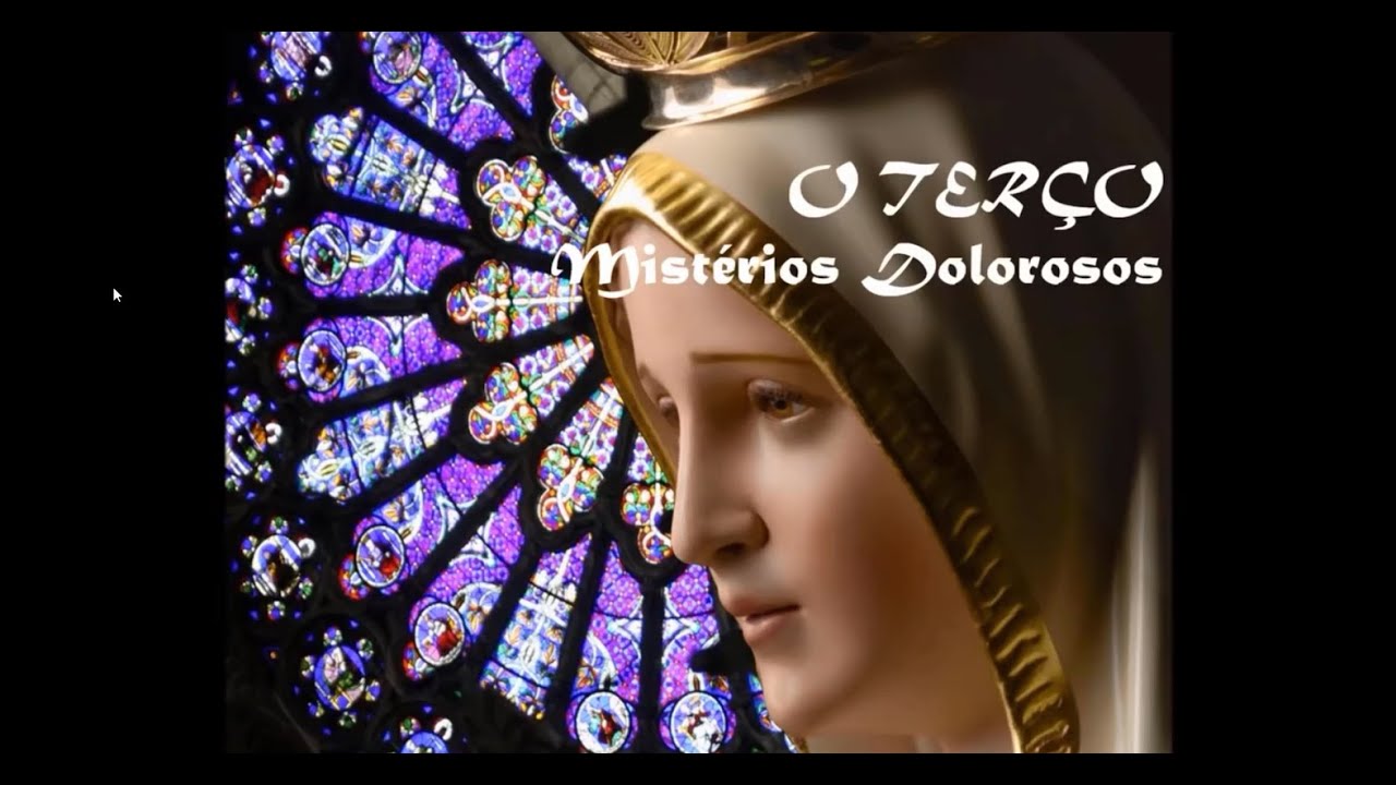O Ter&ccedil;o   Mist&eacute;rios Dolorosos