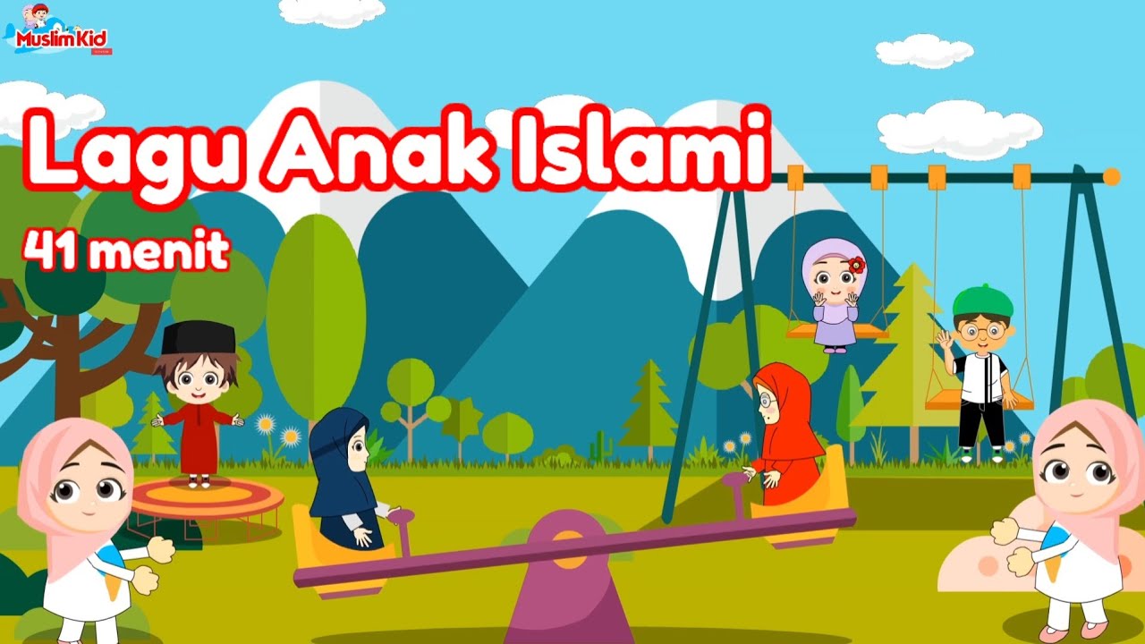 Lagu Anak Islami - Aku Mau ke Mekkah, Keluarga Nabi, Kisah Rasul, 5 Rukun Islam,25 nama nabi & rasul