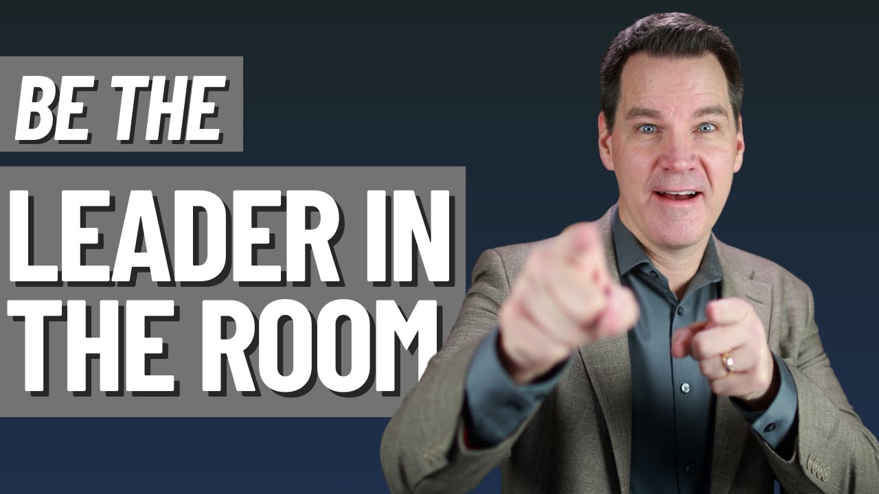 How to be Seen as the Leader in the Room
