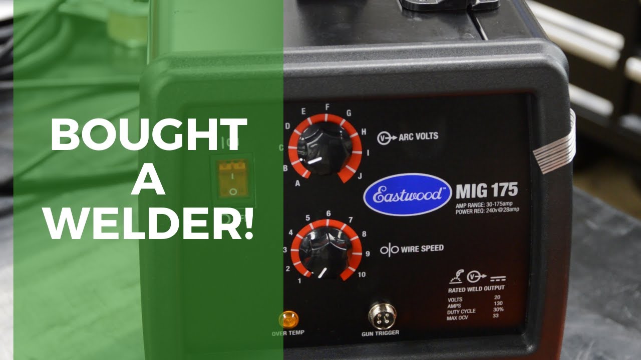 BOUGHT A WELDER!