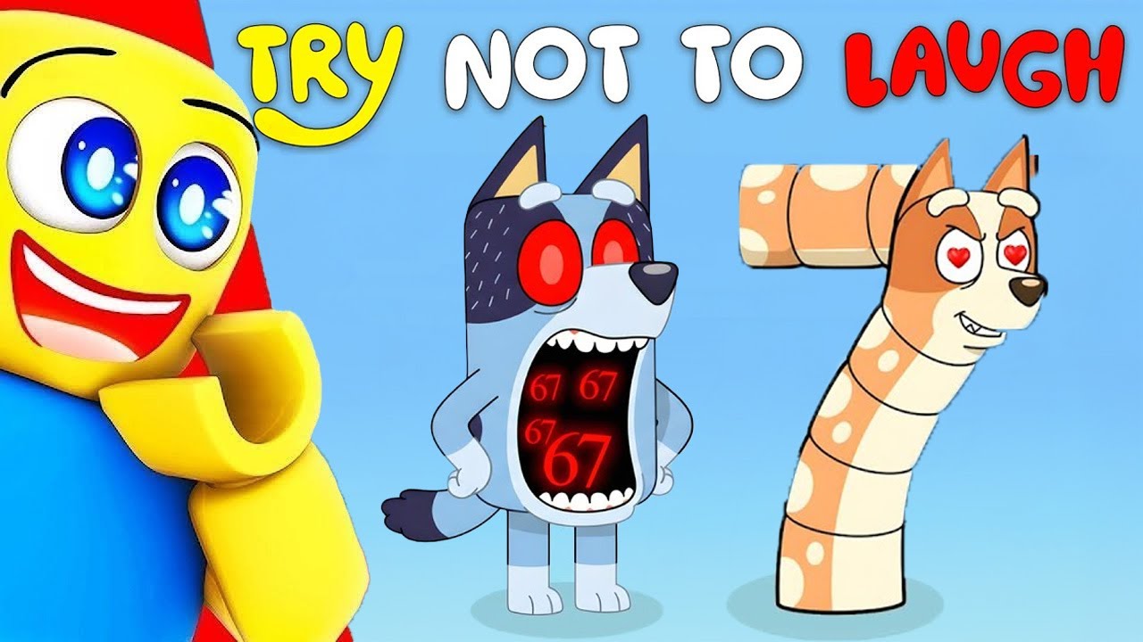 BLUEY TRY NOT TO LAUGH (67.EXE VERSION)