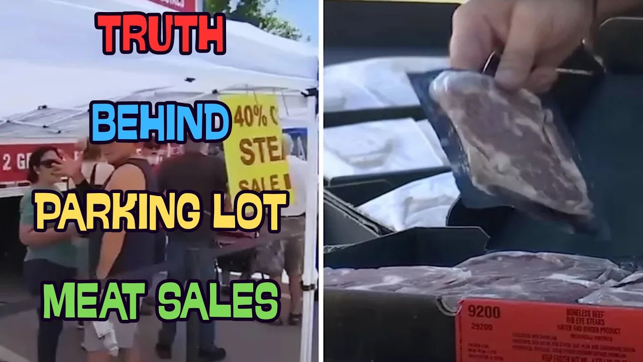 TRUTH BEHIND PARKING LOT MEAT SALES