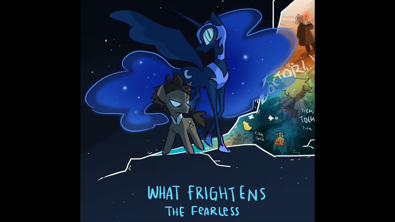 Doctor Whooves and Assistant [Ep 13] What Frightens the Fearless