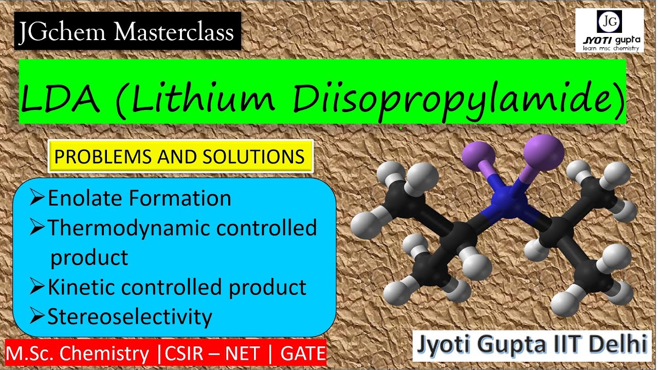 LDA Diisopropylamide | Organic Chemistry | Reagents B.Sc, M.Sc, CSIR-UGC-NET,GATE,BARC,IIT-JAM,Ph.d,