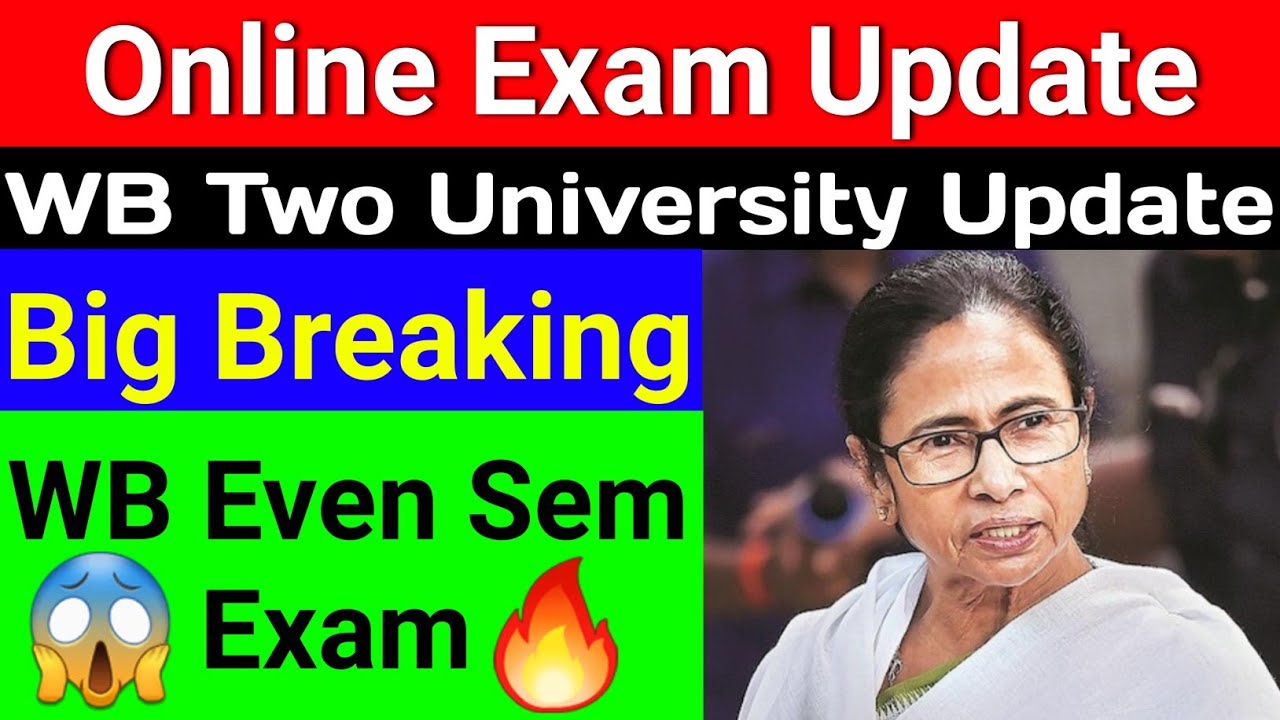 Online Exam Update 🔥| WB Even Sem Exam | Two University Official Update | Even Sem Online or Offline