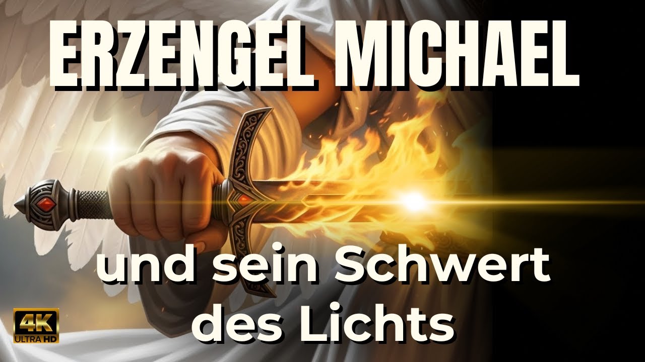 Kraftvolles Gebet mit Erzengel Michael – Schutz durch das Schwert des Lichts.