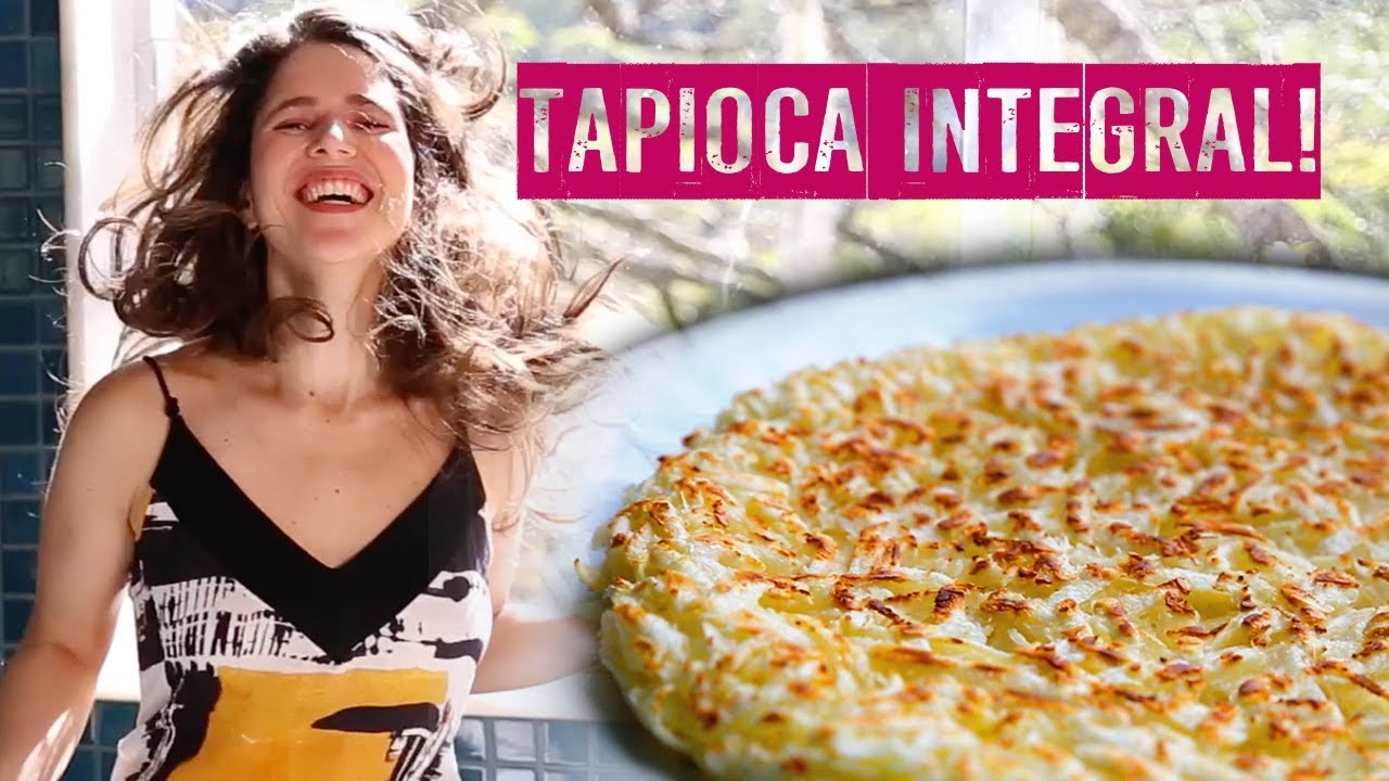 TAPIOCA INTEGRAL - ALIMENTA E NÃO ENGORDA !!!