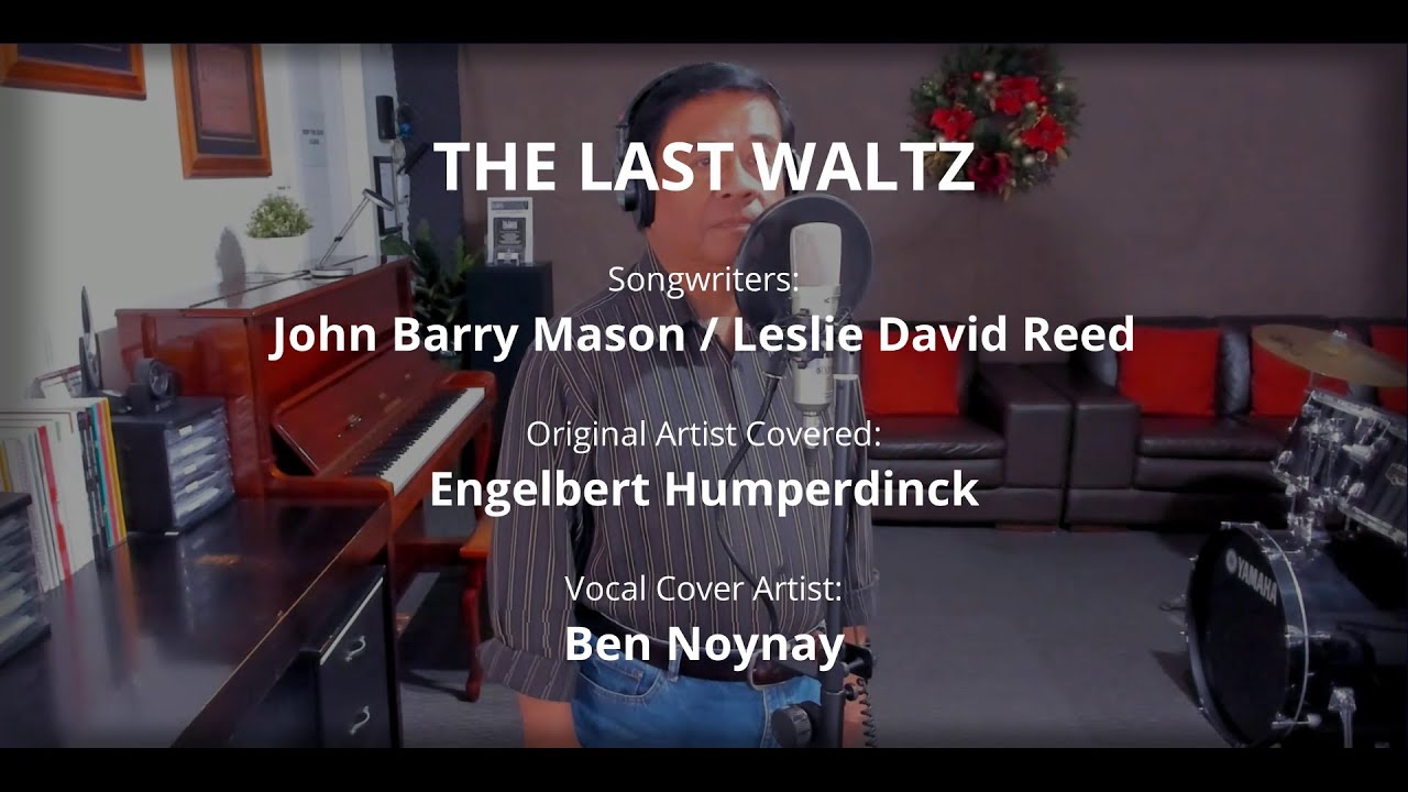 THE LAST WALTZ - by Engelbert Humperdinck (Vocal Cover by Ben Noynay)