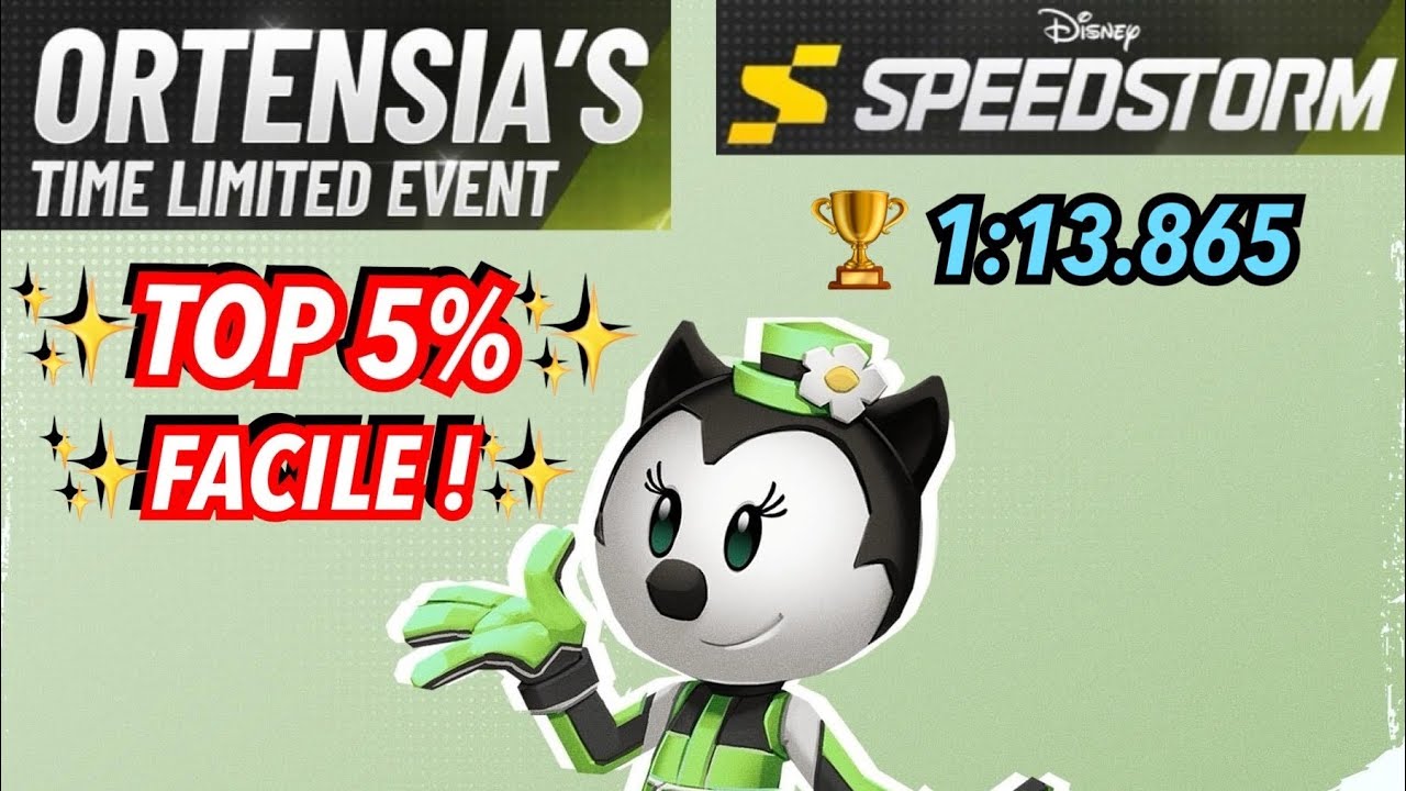 Disney SPEEDSTORM ✨ TOP 5% FACILE ! ORTENSIA EVENT
