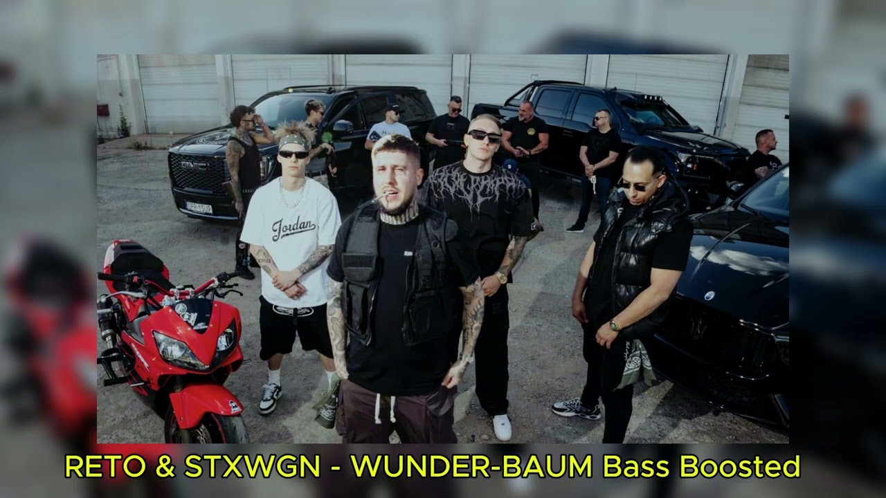RETO & STXWGN   WUNDER BAUM [Bass Boosted]