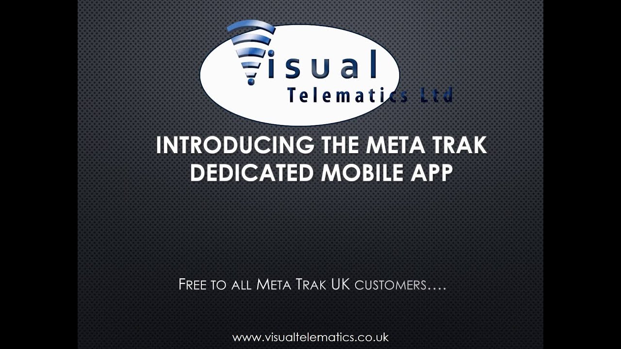 Visual Telematics Meta Trak Dedicated Mobile App