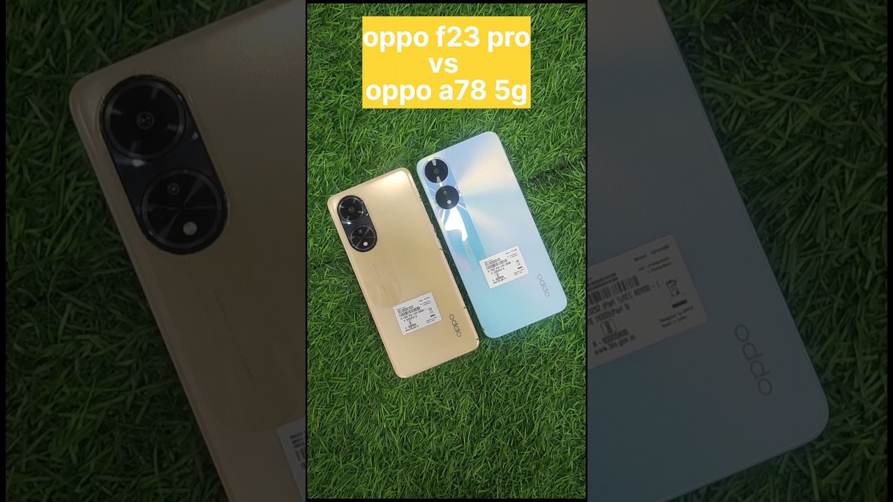 OPPO F23 5G VS OPPO A785G!!NEW 5G PRODUCT LAUNCH#ytshorts#youtubeshorts#viral#reels#shorts#ytshorts