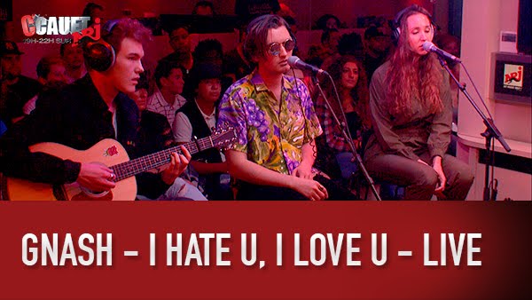 Gnash - I hate u, I love u - Live - C’Cauet sur NRJ