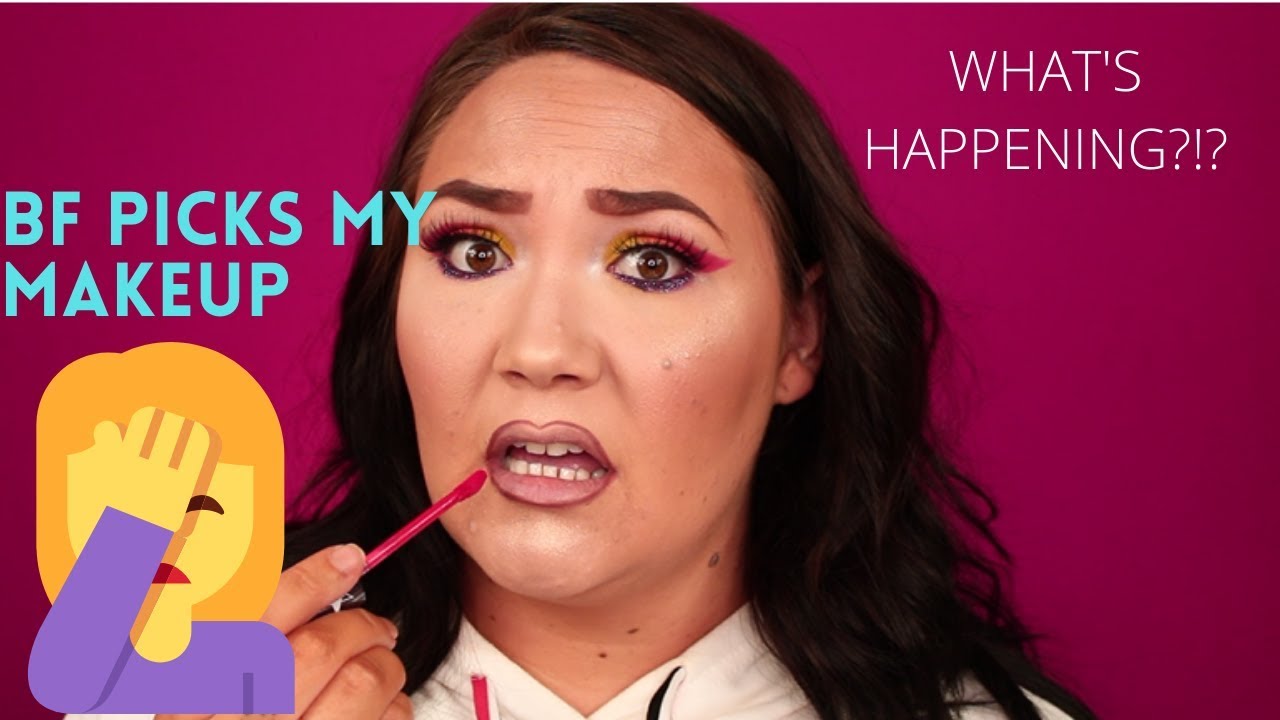 MY BOYFRIEND PICKS MY MAKEUP