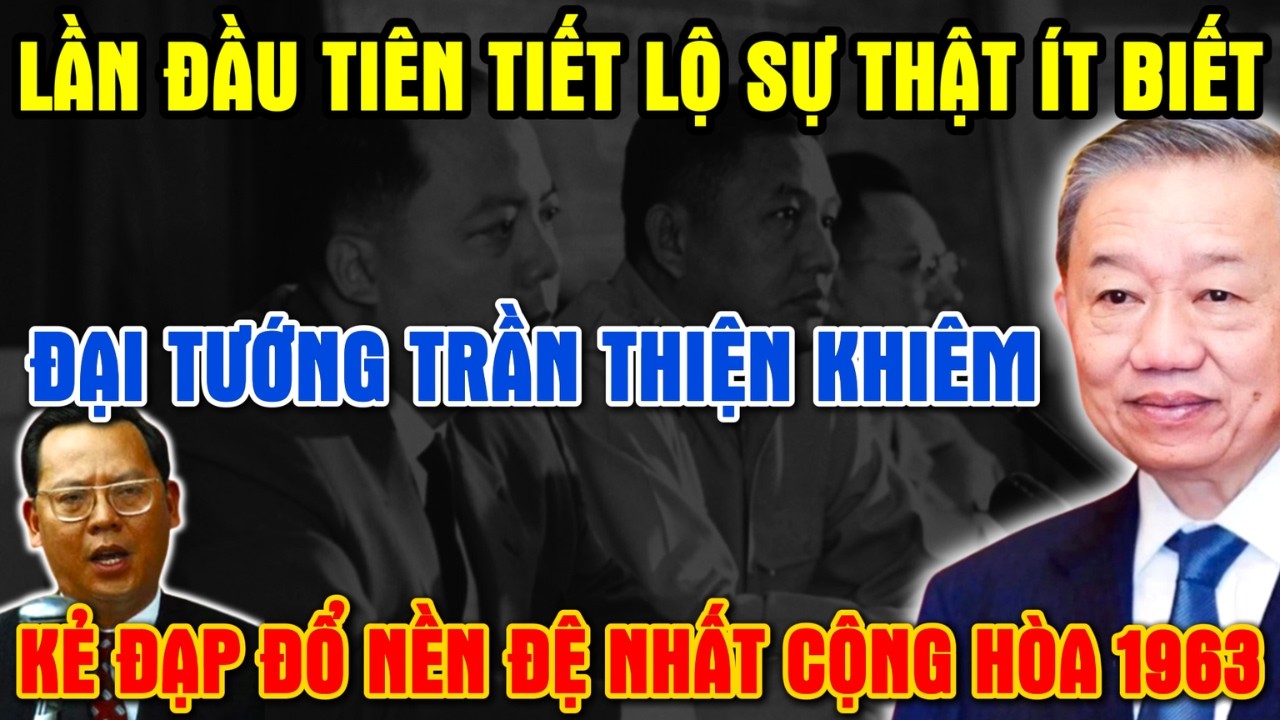 Đại Tướng Trần Thiện Khiêm( VNCH) - Vai Trò Trong Sự Kiện 1963 - Nhân Tố Đạp Đổ Nền Đệ Nhất Cộng Hòa