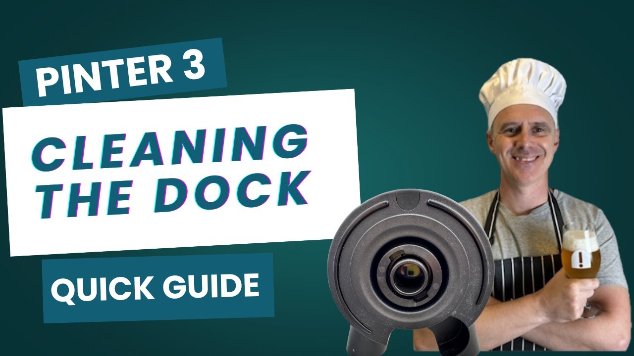 Avoid Bad Beer &ndash; Clean Your Pinter 3 Dock in Minutes!