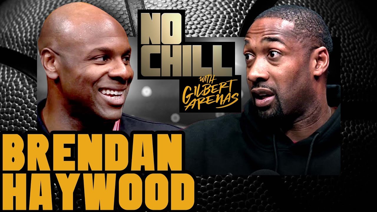 Kyrie Irving Sent Brendan Haywood Into Retirement In Cleveland | No Chill with Gilbert Arenas