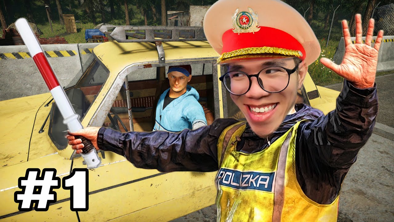LẦN ĐẦU TÔI LÀM CẢNH SÁT BIÊN GIỚI CHỐNG BỌN BUÔN LẬU | CONTRABAND POLICE #1