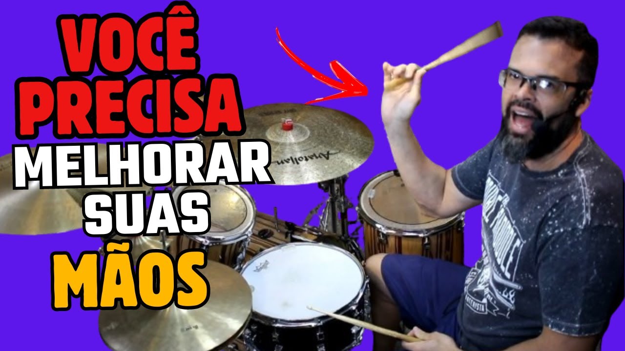 5 DICAS para melhorar Técnicas de mãos e Rudimentos