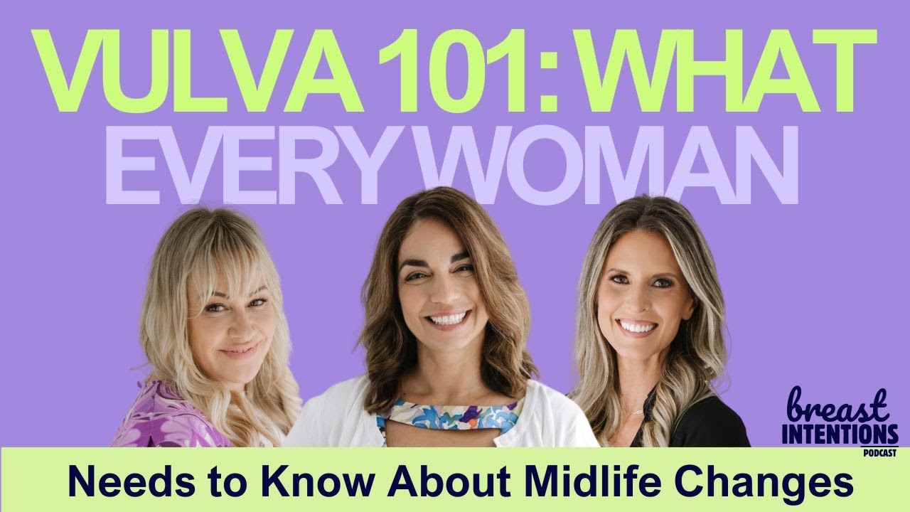 Vulva 101: What Every Woman Needs To Know About Midlife Changes