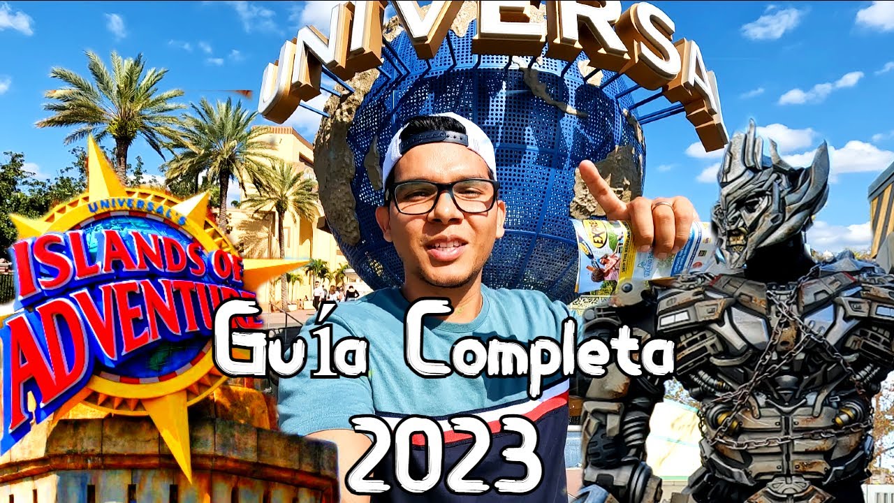 Universal Studios & Island of Adventure, Tips y Recomendaciones 2023, Orlando Florida