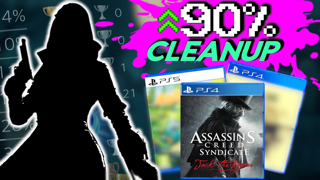 Trophy Cleanup | I WANT 90% COMPLETION