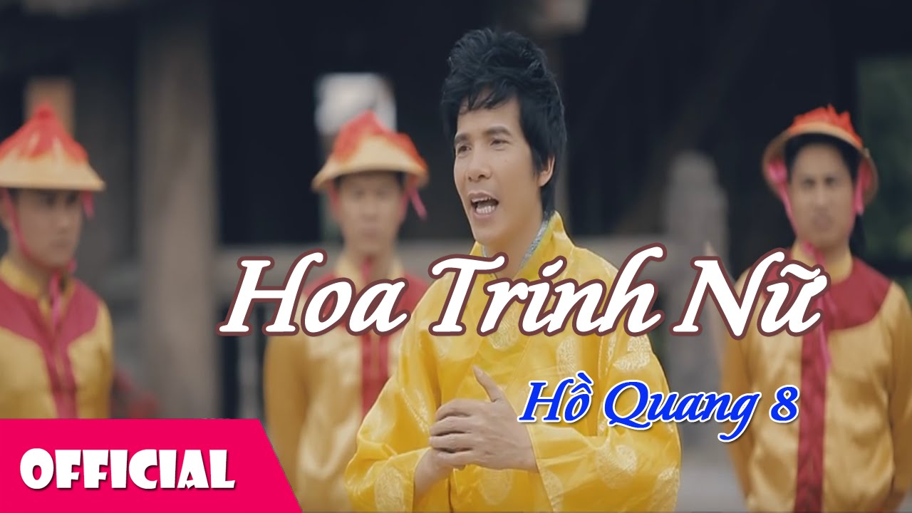 Hoa Trinh Nữ - Hồ Quang 8 [Official MV]