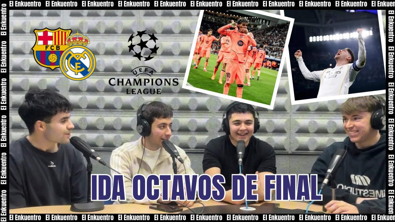 Análisis IDA de los OCTAVOS de CHAMPIONS 