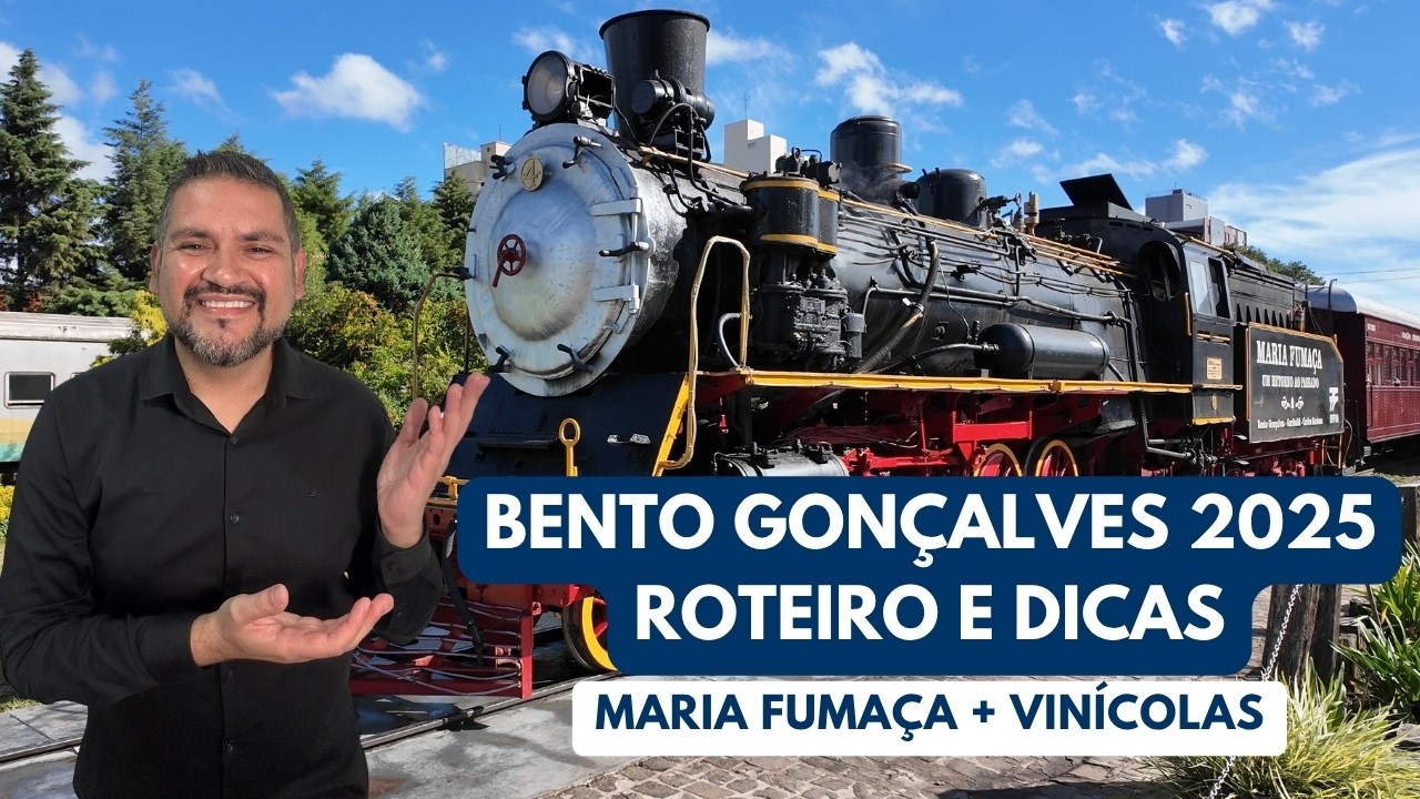 O que fazer em Bento Gonçalves: Maria Fumaça, Vinícolas e Roteiro Completo!