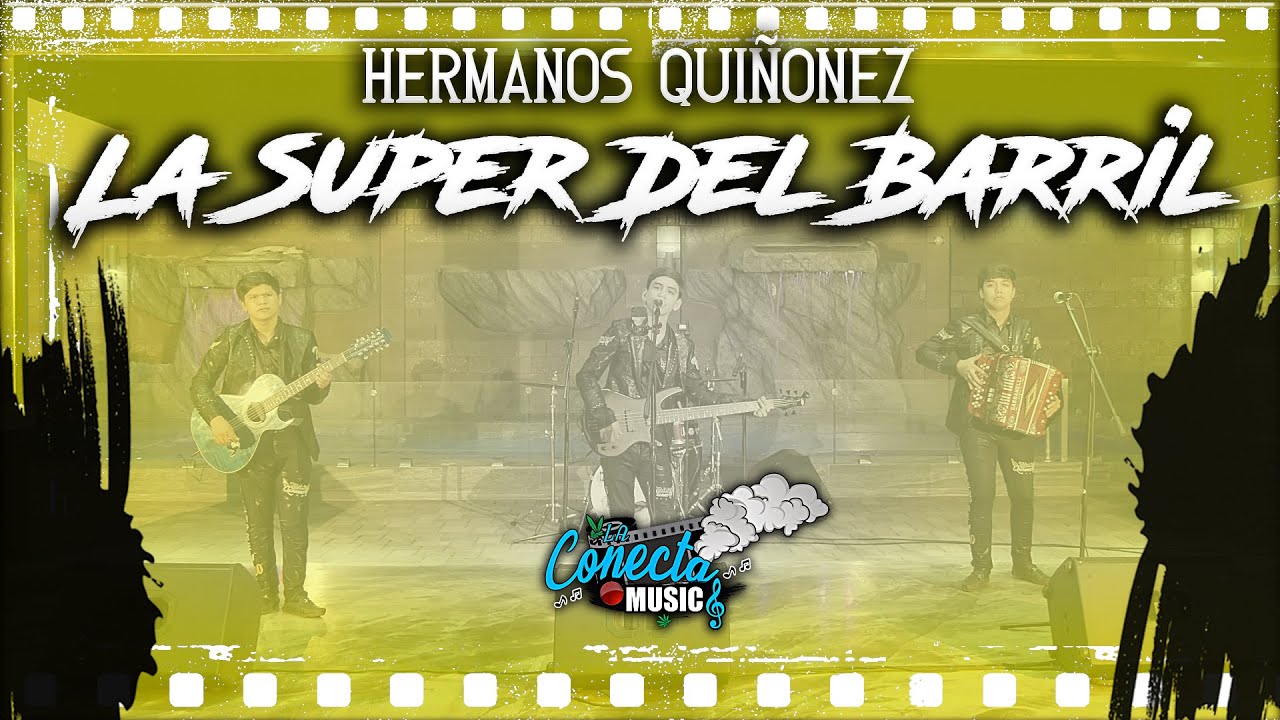 Hermanos Quiñonez - La Super Del Barril (EN VIVO 2022)